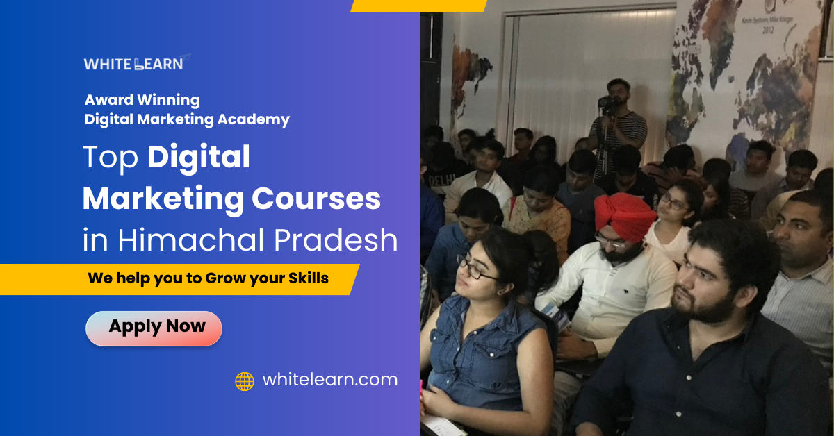 Top 10 Digital Marketing Institutes in Himachal Pradesh (#1 Best Training Institute)